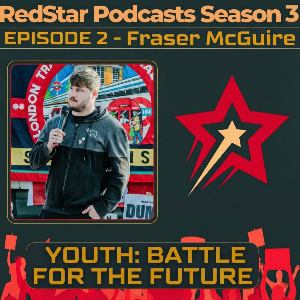 RedStar Podcast Episode 2, Season 3, Fraser McGuire, Youth: Battle for the&nbsp;future.
